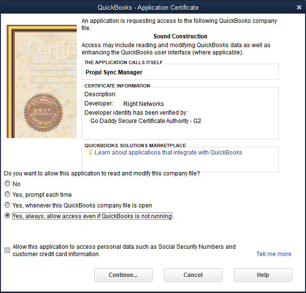 A QuickBooks Desktop application-certificate dialog, in which an application calling itself Projul Sync Manager requests permission to read and modify the company file, with the option to allow access even when QuickBooks is not running selected.